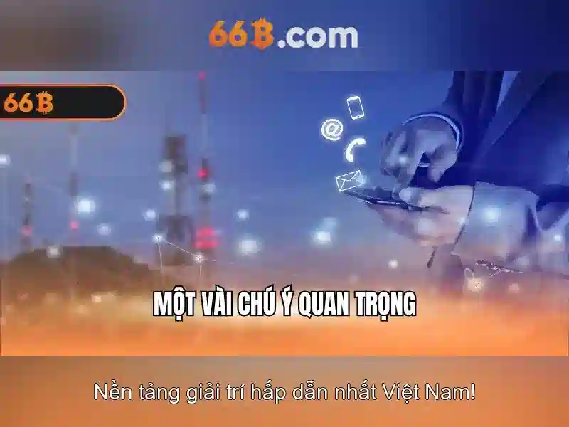 66b là gì và tại sao nó quan trọng